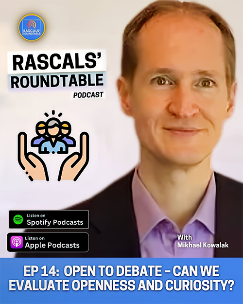 RASCALS’ Roundtable Podcast S1E13: Open to Debate Featuring: Mikhael Kowalak (Cégep de Sherbrooke)